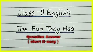 the fun they had question answer | beehive class 9 chapter 1 question answer | class 9 english chapt