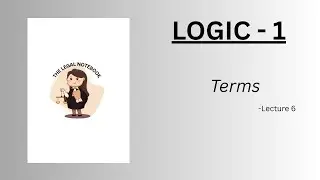 LOGIC - 1 | Module - 1 | Terms