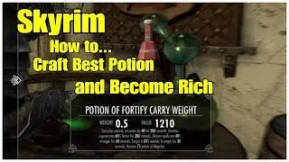 How to Craft Best Potion to Get Rich Skyrim
