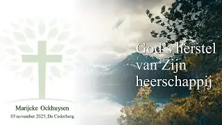 God's herstel van Zijn heerschappij - 05/11/2025