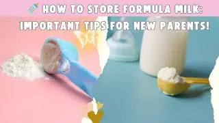 🍼 How to Store Formula Milk: Important Tips for New Parents! #formulamilk #parentingtips  #babycare