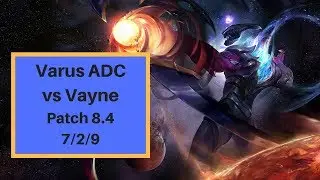 Varus ADC vs Vayne Full Gameplay Patch (8.4)