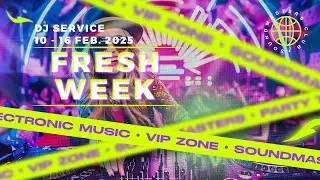 Fresh Week DJ Service 10 - 16 February 2025