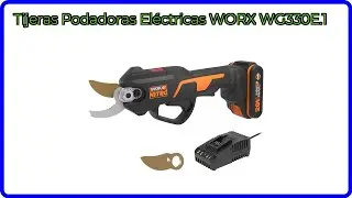 RESE&Ntilde;A (2025) : Tijeras Podadoras El&eacute;ctricas WORX WG330E.1. DETALLES ESENCIALES