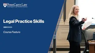 Academics: Legal Practice Skills | Course Feature
