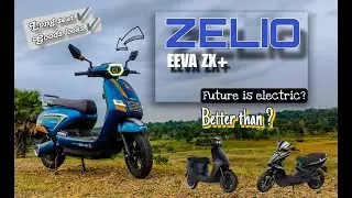 What's special about EEVA ZX+. Better than Ola aur Ather ? Comfortability along with Good Looks....
