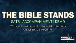 The Bible Stands by Shelly Hamilton  | SATB | Piano