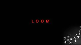 LOOM