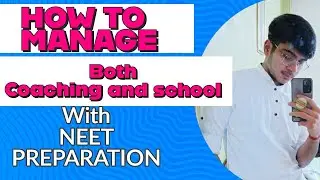 Managing School and Coaching with NEET Preparation #neet #neet2024 #neet2024 #mbbs