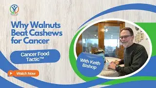 Why Walnuts Beat Cashews for Cancer Support
