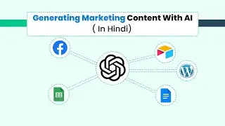 How to Write Better Marketing Copy & Content with AI (In Hindi) - OpenAI Automation