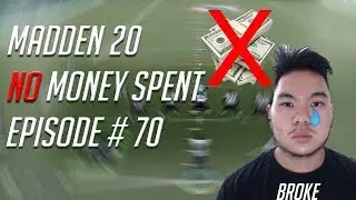 MADDEN 20 | NO MONEY SPENT EPISODE #70 | ROAD TO A GOD SQUAD