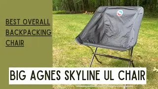 Big Agnes Skyline UL Chair Review | Best Lightweight Backpacking Chair for 2025?