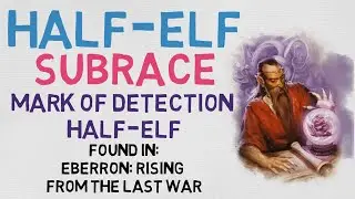 Race #5.4: Half-Elf --- Mark of Detection Half-Elf (DnD 5E Races)