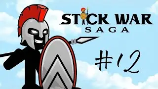 Let's play stick war Saga | part 12 | We Complete our Game