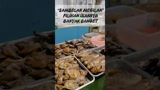 SAMBELAN MEGILAN ,PILIHAN IKANNYA BANYAK BANGET #shortvideo #subscribe #liburan #kuliner #malang