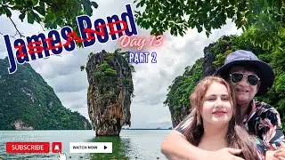 James Bond Island Phuket | Travelling Desi Couple | Day 13 Part 2