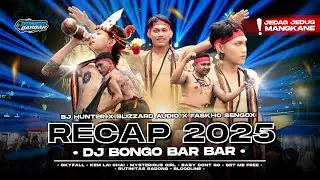 DJ REKAP 2025 &bull; TEAM ULET OFFICIAL X DJ BONGO BAR BAR &bull; TERVIRAL ON TIKTOK &bull; JEDAG JEDUG MANGKANE 