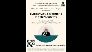 TCCLA Webinar: Evidentiary Objections in Tribal Courts