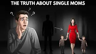 Why Men Won&rsquo;t Date Single Mothers &mdash; The Harsh Reality No One Talks About
