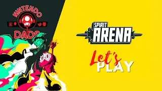 Spirit Arena - Let's Play | Nintendo Switch