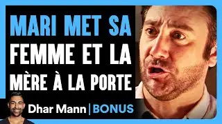 Un Mari Met Sa Femme Et La Mère À La Porte | Dhar Mann Studios