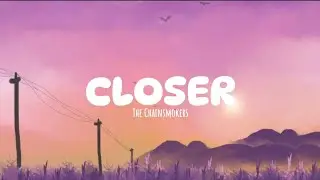 closer lyric #lyrics #closer #LAlyrics
