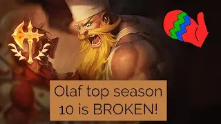 OLAF TOP SEASON 10 TOP IS BROKEN!!! How win through top lane 4v5!