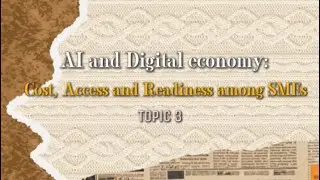 Principle of Economics | (Topic 3) A.I. and Digital Economy: 