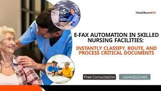 E-Fax Automation in SNF: Instantly Classify, Route, and Process Critical Documents