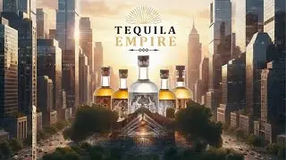 Tequila Empire Reality TV Show - Season 1 - Now Streaming