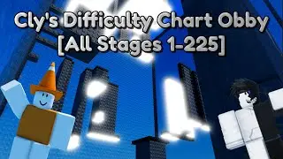 Cly's Difficulty Chart Obby [All Stages 1-225]