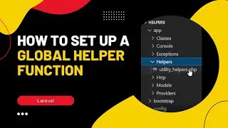 Laravel Global Helpers - How to set up a custom global helper function 