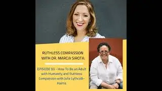 93 - Julie Lythcott-Haims: How To Be an Adult with Humanity and Ruthless Compassion