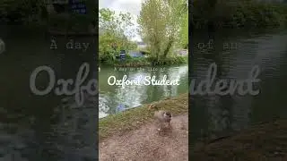 A day in the life of an Oxford Student #universityofoxford #oxford #studywithme