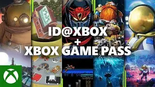 ID@XBOX SHOWCASE (summary): 19 games are coming to Xbox including 6 games in the Xbox Game Pass