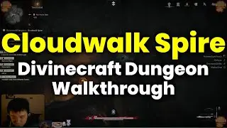 Полное прохождение подземелья &laquo;Божественное ремесло&raquo; в Cloudwalk Spire | Там, где встречаются ветра