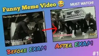 Funny Meme Video 😂 || Before And After Exam.... || Coffin Dance Edit