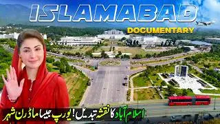 Islamabad City New Transformation | 4K Documentary | Explore The Clean & Green Capital of Pakistan