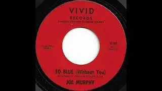 Joe Murphy - So Blue (Without You) - (1964) - #soulmusic #northernsoul