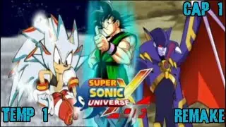 super sonic x universe af temporada 1 cap 1:el reto maximo remake