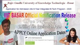 RGUKT IIIT BASAR ADMISSION 2020 ONLINE APPLICATION PROCUDER NOTIFICATION DATES RELEASE|LIVE |