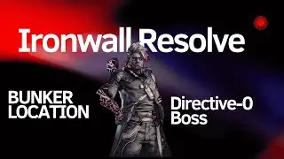 Ironwall Resolve Bunker Location ( Directive-0 Boss )