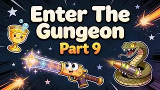Enter The Gungeon: A NEW BOSS - Part 9