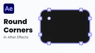 3 Ways to Round Corners in After Effects