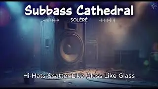 Subbass Cathedral - SOL&Eacute;R&Eacute; 🎧 | Официальная аудиозапись | Видео с текстом песни #SOL&Eacute;R&Eacute; #LatinHous...