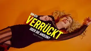 Julia Kautz - Bin ich verr&uuml;ckt oder die andern? (Offizielles Lyric-Musikvideo)