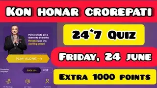 KHC DAILY QUIZ ANSWER TODAY 24 JUNE | KON HONAR CROREPATI PLAY ALONG | KHC DAILY QUIZ