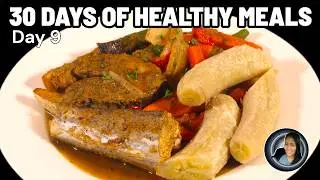 DAY 9: 30 Days Eating Healthy |STEAM FISH | CARIBBEAN STYLE MOTIVATION