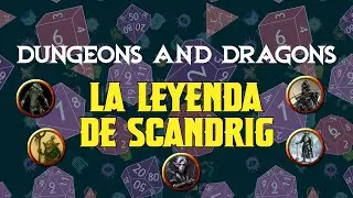 &iexcl;Un viejo encuentro! | Dungeons & Dragons | La leyenda de Scandrig